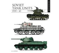 David Porter Soviet Tank Units 1939-45 (Copertina rigida) Essential ID Guides