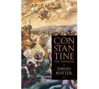 David Potter Constantine the Emperor (Copertina rigida)