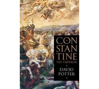 David Potter Constantine the Emperor (Tascabile)