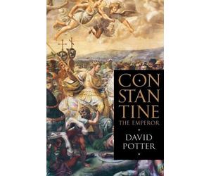 David Potter Constantine the Emperor (Tascabile)