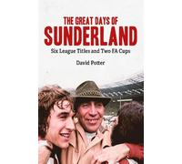 David Potter The Great Days of Sunderland (Copertina rigida)