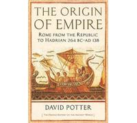 David Potter The Origin of Empire (Tascabile)