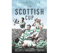 David Potter The Scottish Cup (Copertina rigida)