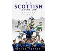 David Potter The Scottish League Cup (Copertina rigida)
