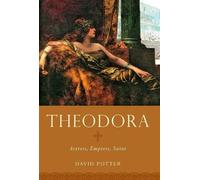 David Potter Theodora (Tascabile) Women in Antiquity