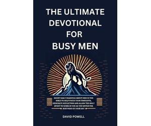 David Powell Sarah Powell The Ultimate Devotional for Busy Men (Tascabile)