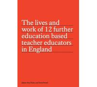 David Powell The lives and work of 12 further education based teache (Tascabile)