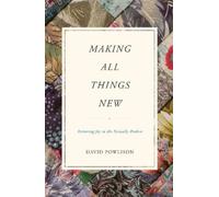 David Powlison Making All Things New (Tascabile)