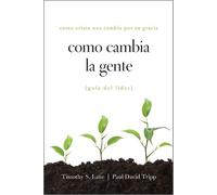 David Powlison Paul David Tripp Timothy Como Cambia La Gente Guia de (Tascabile)