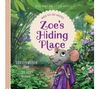 David Powlison Zoe's Hiding Place (Copertina rigida) Good News for Little Hearts
