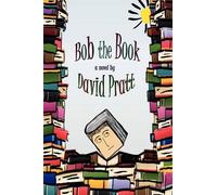 David Pratt Bob the Book (Tascabile)
