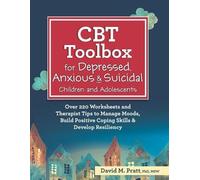 David Pratt CBT Toolbox for Depressed, Anxious & Suicidal Children a (Tascabile)