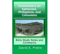 David Pratte Commentary on Ephesians, Philippians, and Coloss (Copertina rigida)