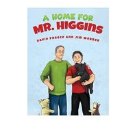 David Preece Jim Webber A Home for Mr. Higgins (Copertina rigida)