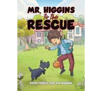 David Preece Jim Webber Mr. Higgins to the Rescue (Copertina rigida)