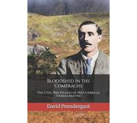 David Prendergast Bloodshed in the Comeraghs (Tascabile) Waterford History