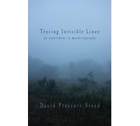 David Prescott-Steed Tracing Invisible Lines (Tascabile)