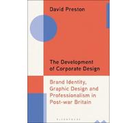 David Preston The Development of Corporate Design (Copertina rigida)