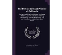 David Price Belknap The Probate Law and Practice of California (Tascabile)