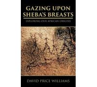David Price Williams Gazing Upon Sheba's Breasts (Copertina rigida)
