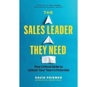 David Priemer The Sales Leader They Need (Tascabile)