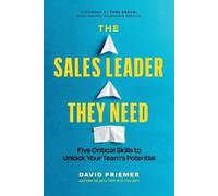 David Priemer The Sales Leader They Need (Tascabile)