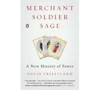 David Priestland Merchant, Soldier, Sage (Tascabile)