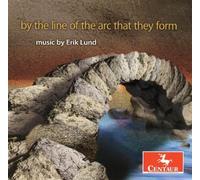 David Psenicka Lund: By the Line of the Arc that They Form (CD)