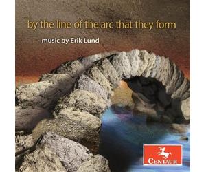 David Psenicka Lund: By the Line of the Arc that They Form (CD)