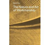 The Nature and Art of Workmanship