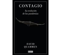David Quammen Contagio: La evolución de las pandemias / Spillover: A (Tascabile)