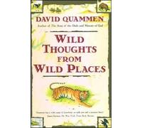 David Quammen Wild Thoughts from Wild Places (Tascabile)