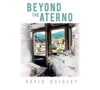 David Quigley Beyond the Aterno (Tascabile)