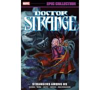 David Quinn Doctor Strange Epic Collection: Strangers Among Us (Tascabile)