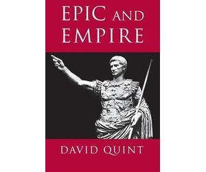 David Quint Epic and Empire (Tascabile) Literature in History