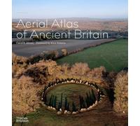 David R. Abram Aerial Atlas of Ancient Britain (Copertina rigida)