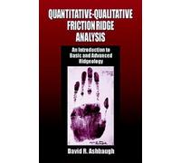 David R. Ashbau Quantitative-Qualitative Friction Ridge Analy (Copertina rigida)