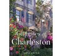 David R. AvRutick Glimpses of Charleston (Copertina rigida)