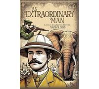 David R. Bird An Extraordinary Man (Copertina rigida)