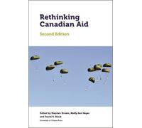 David R. Black Rethinking Canadian Aid (Tascabile)
