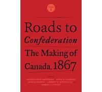 David R. Cameron Roads to Confederation (Tascabile)