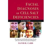 David R. Card Facial Diagnosis of Cell Salt Deficiencies (Tascabile)
