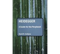 David R. Cerbone Heidegger: A Guide for the Perplexed (Tascabile)