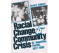 David R. Colburn Racial Change and Community Crisis (Tascabile)