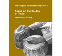 David R Courtney Focus on the Kaidas of Tabla (Tascabile)