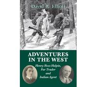 David R. Elliott Adventures in the West (Tascabile)
