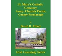 David R Elliott St. Mary's Catholic Cemetery, Arney, Cleenish Parish (Tascabile)