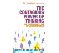 David R. Hamilton The Contagious Power of Thinking (Tascabile)
