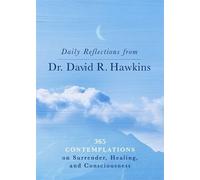 David R. Hawkins Daily Reflections from Dr. David R. Hawkins (Tascabile)