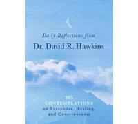 David R. Hawkins Daily Reflections from Dr. David R. Hawkins (Tascabile)